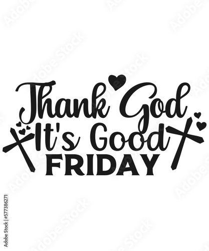 Thank God It's Good Friday