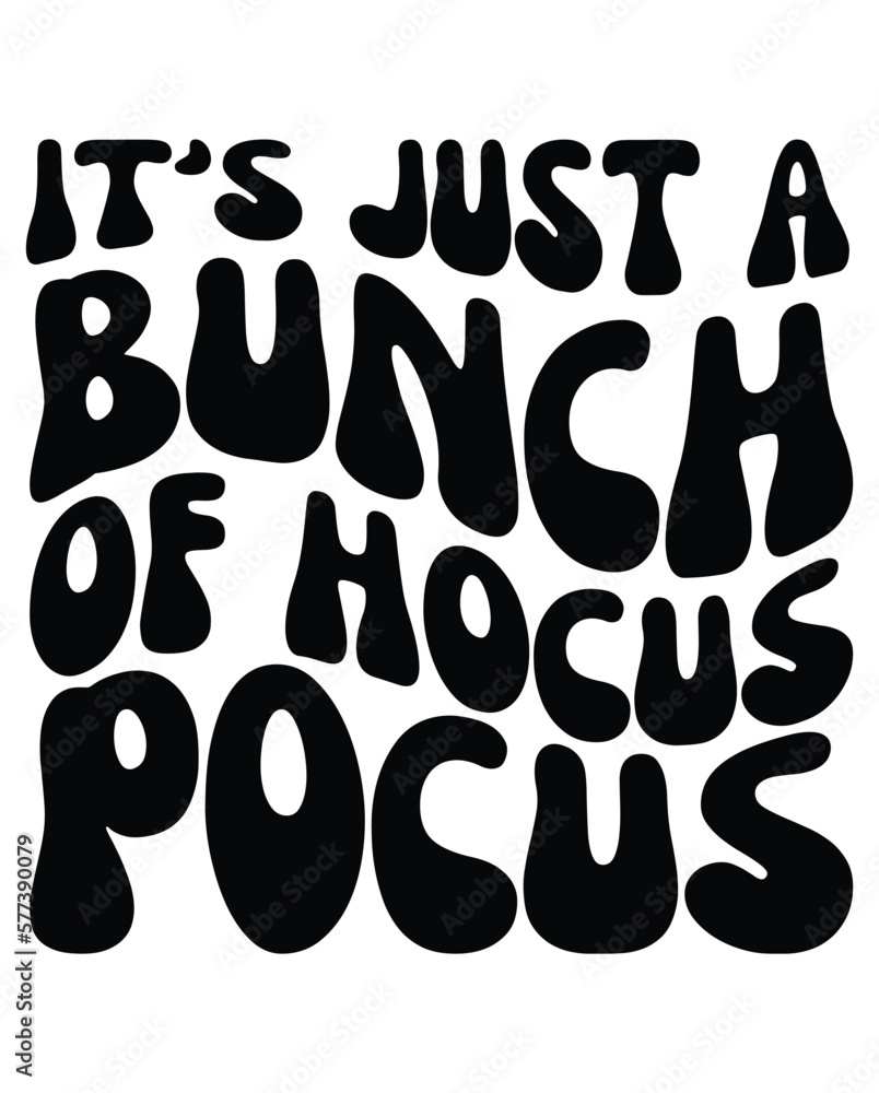 It's Just a Bunch of Hocus Pocus Retro eps It's Just a Bunch of Hocus Pocus Retro eps