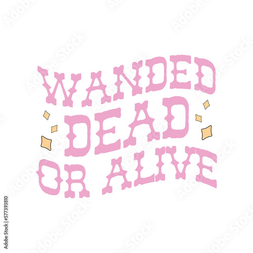 wanded dead or alive