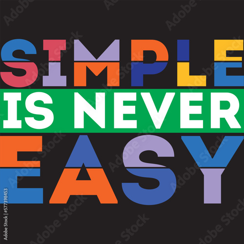 Simple is never easy