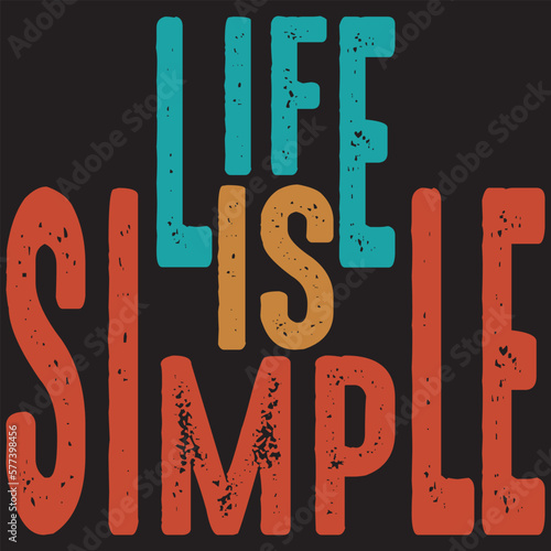Life is simple