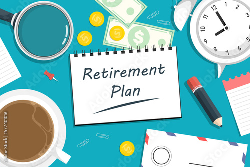 Top view desk, Retirement plan concept, Spiral book with money, pencil, clock, magnifying glass, paper clip on isolated background, Digital marketing illustration.