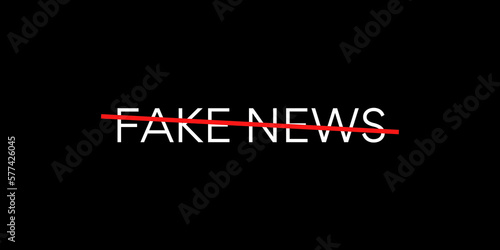 Fake news word text crossed with a red line representing no or stop fake news. Stop fake and disinformation typography.