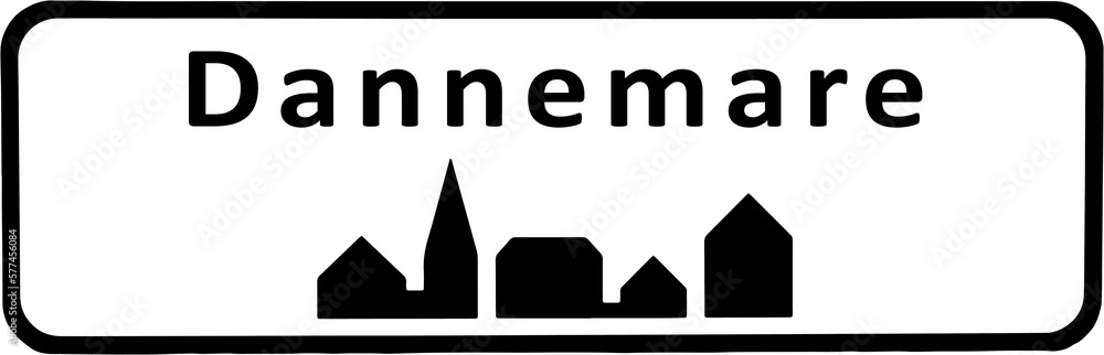 City sign of Dannemare - Dannemare Byskilt City sign of Dannemare - Dannemare Byskilt