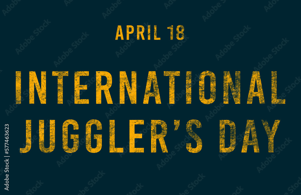 Happy International Juggler’s Day, April 18. Calendar of April Text Effect, design