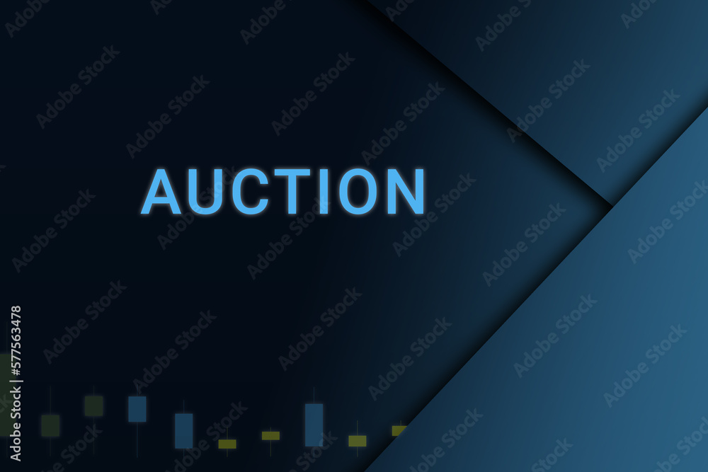 auction  background. Illustration with auction  logo. Financial illustration. auction  text. Economic term. Neon letters on dark-blue background. Financial chart below.ART blur - obrazy, fototapety, plakaty 