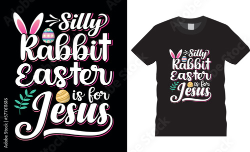 Happy easter rabbit, bunny tshirt vector design template. Silly rabbit easter is for jesus t-shirt design.Ready to print for apparel, poster, mug and greeting plate illustration.