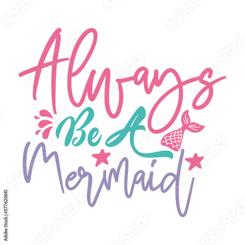 Always Be A Mermaid © Md