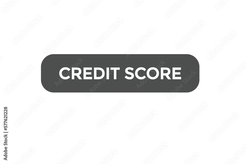 credit score button vectors.sign label speech bubble credit score
credit score button vectors.sign label speech bubble credit score
