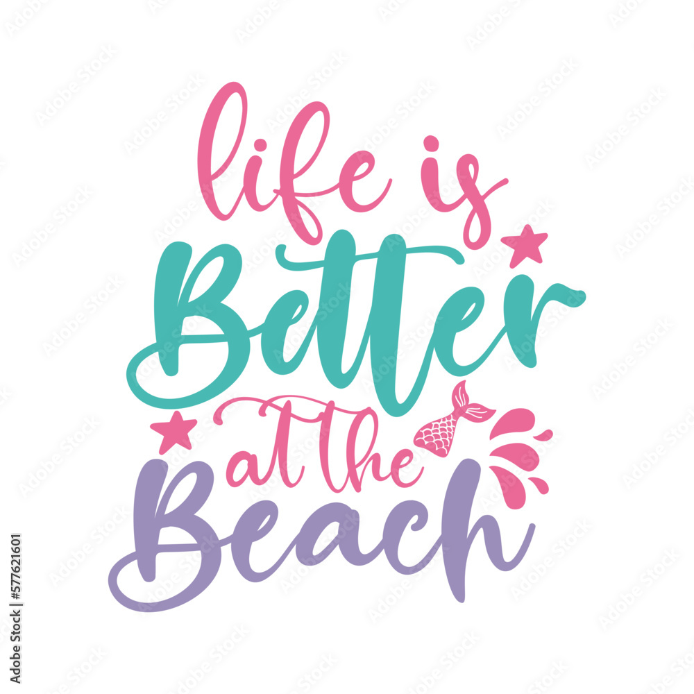 Life is better at the Beach