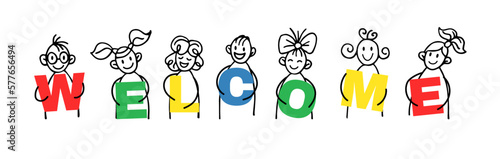 Funny people holding welcome drawing. Friends hold introduction. Banner or sign. Hello language. Happy stick men or women. Line figures with word letters. Vector tidy cartoon background