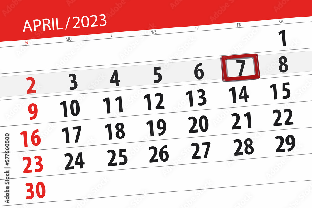 Calendar 2023, deadline, day, month, page, organizer, date, april, friday, number 7 Calendar 2023, deadline, day, month, page, organizer, date, april, friday, number 7