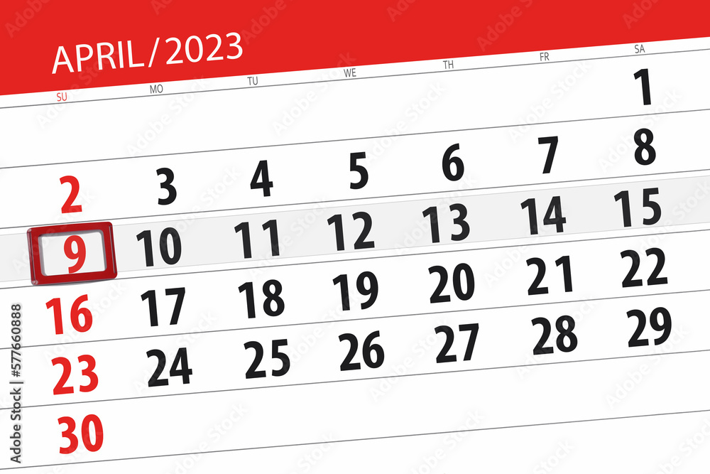 Obraz premium Calendar 2023, deadline, day, month, page, organizer, date, april, sunday, number 9