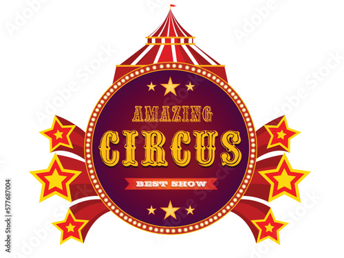 Carnival - Vintage circus light. Vintage circus banner with bright bulbs, dome tent, highlights, gold stars, ribbon, and garlands. Fun fair vector poster. Bright retro frame