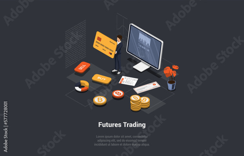 Futures Market Trading, Binary Option, Risks And Profits. Trader Makes Deposit to The Trading Account Using Credit Card. Trader Buy And Sell Futures At Stock Market. Isometric 3d Vector Illustration