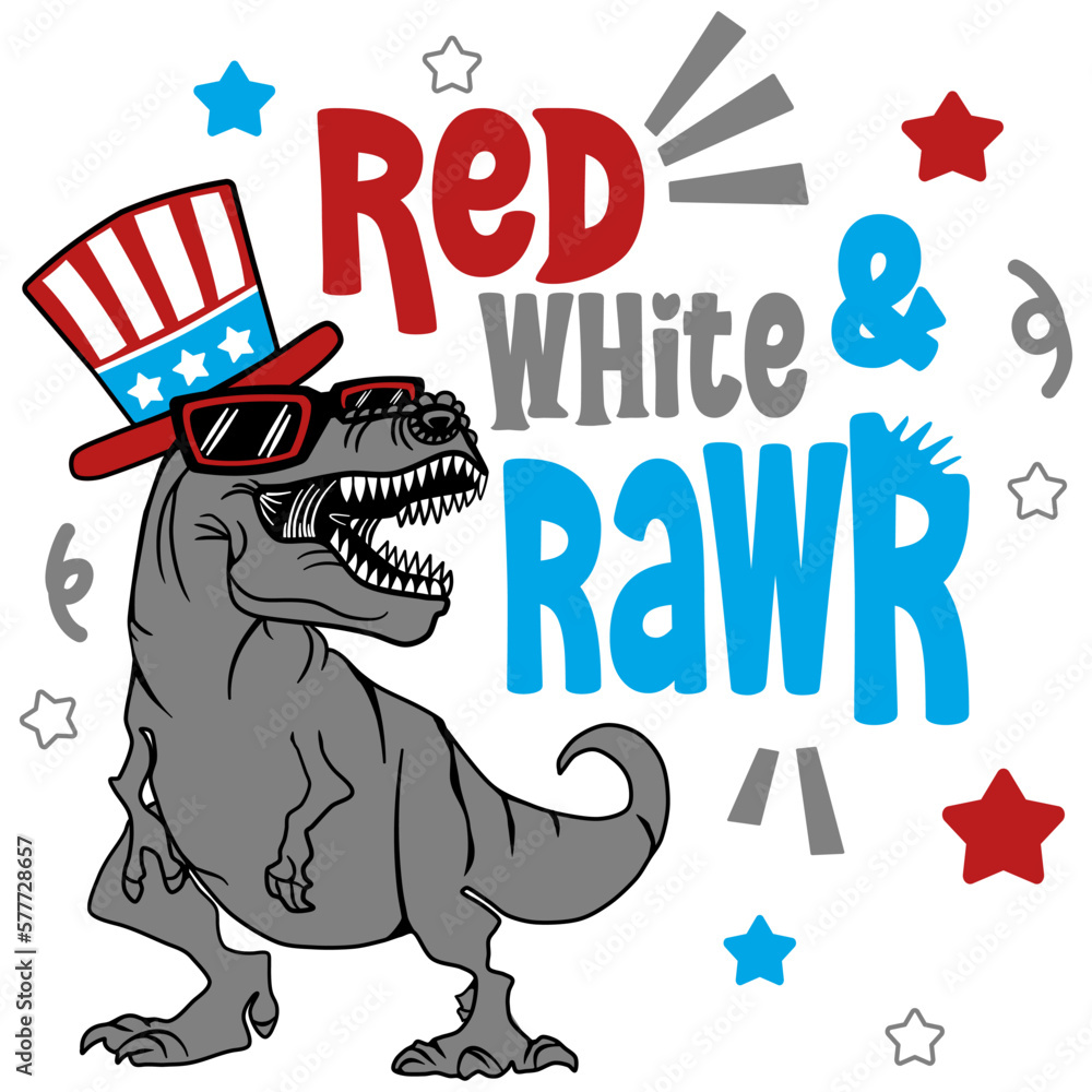 Red White And Rawr , 4th of July vector, Independence Day , eps design. USA T-Rex illustation, Dino American Flag. t-shirt design. America Saurus Rex. Dinosaurus Dad