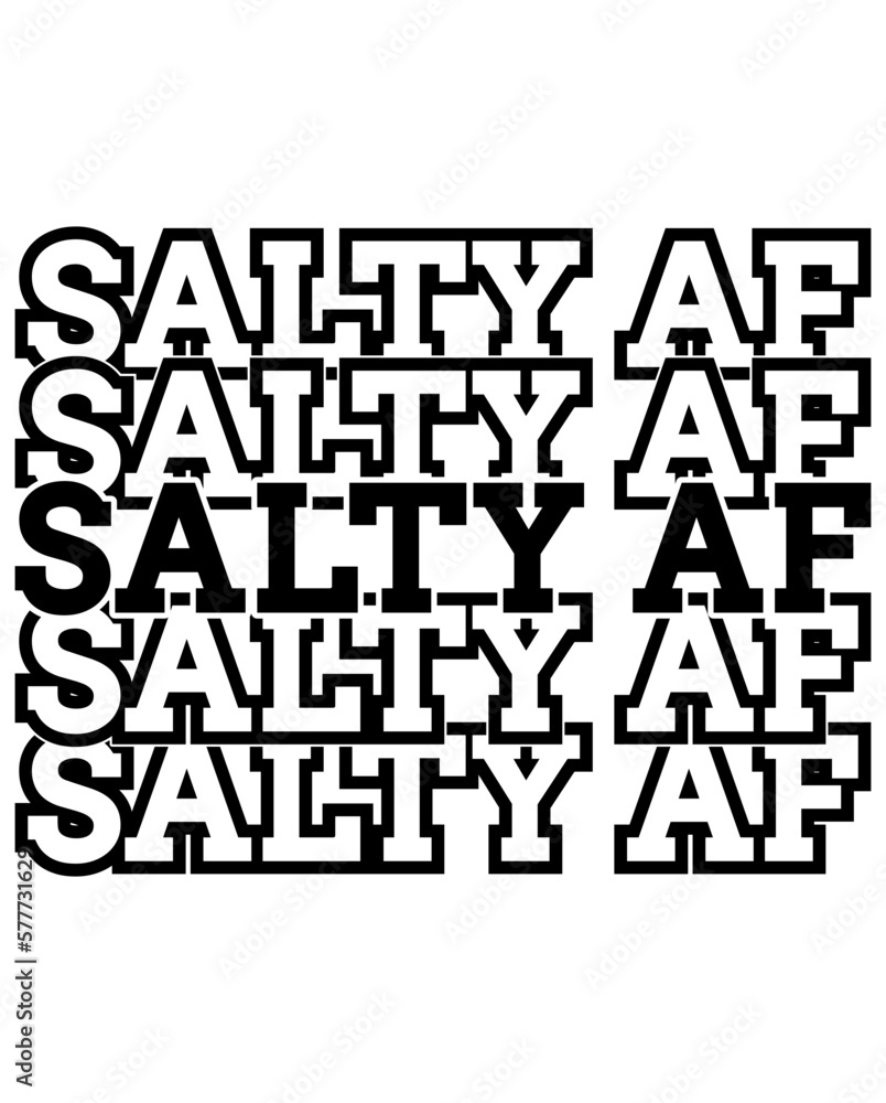 Salty AF svg design