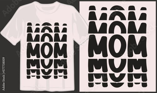 Mother's day, mom, mama, family, mommy svg t shirt designs and print on demand