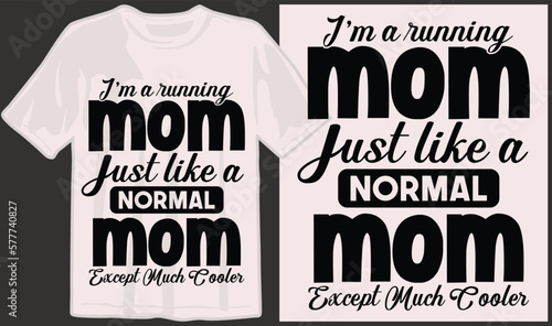 Mother's day, mom, mama, family, mommy svg t shirt designs and print on demand