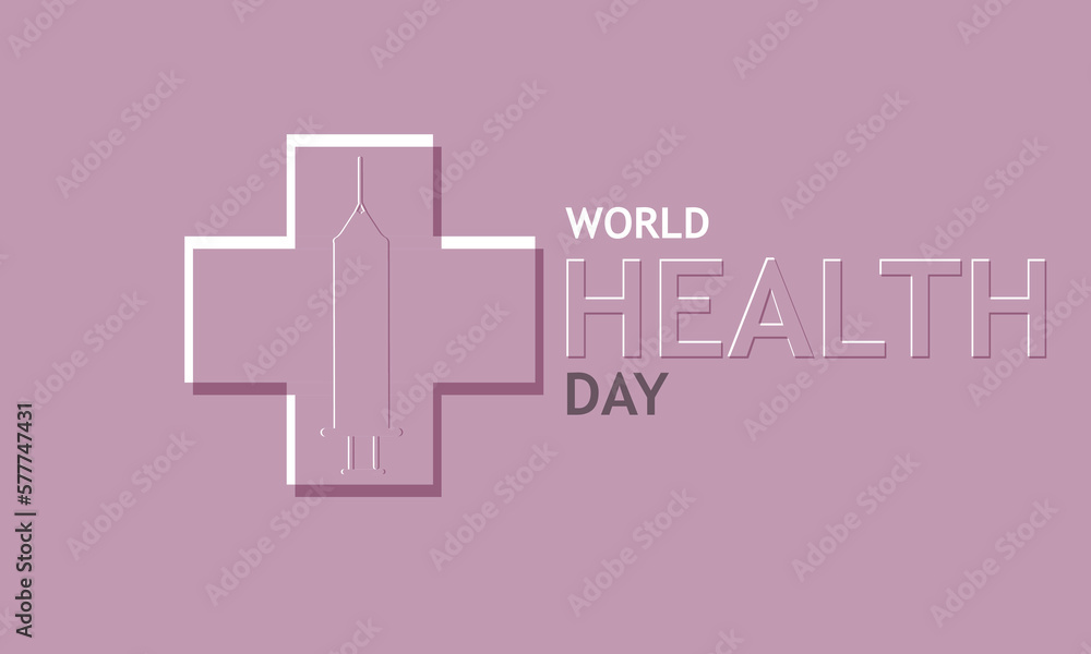 Fototapeta premium World Health Day is a global health awareness day.Template for background, banner, card, poster