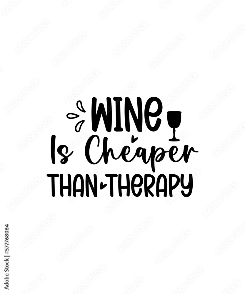 Wine SVG Bundle, Wine Lover Svg, Funny Wine Quotes Svg, Sassy Wine