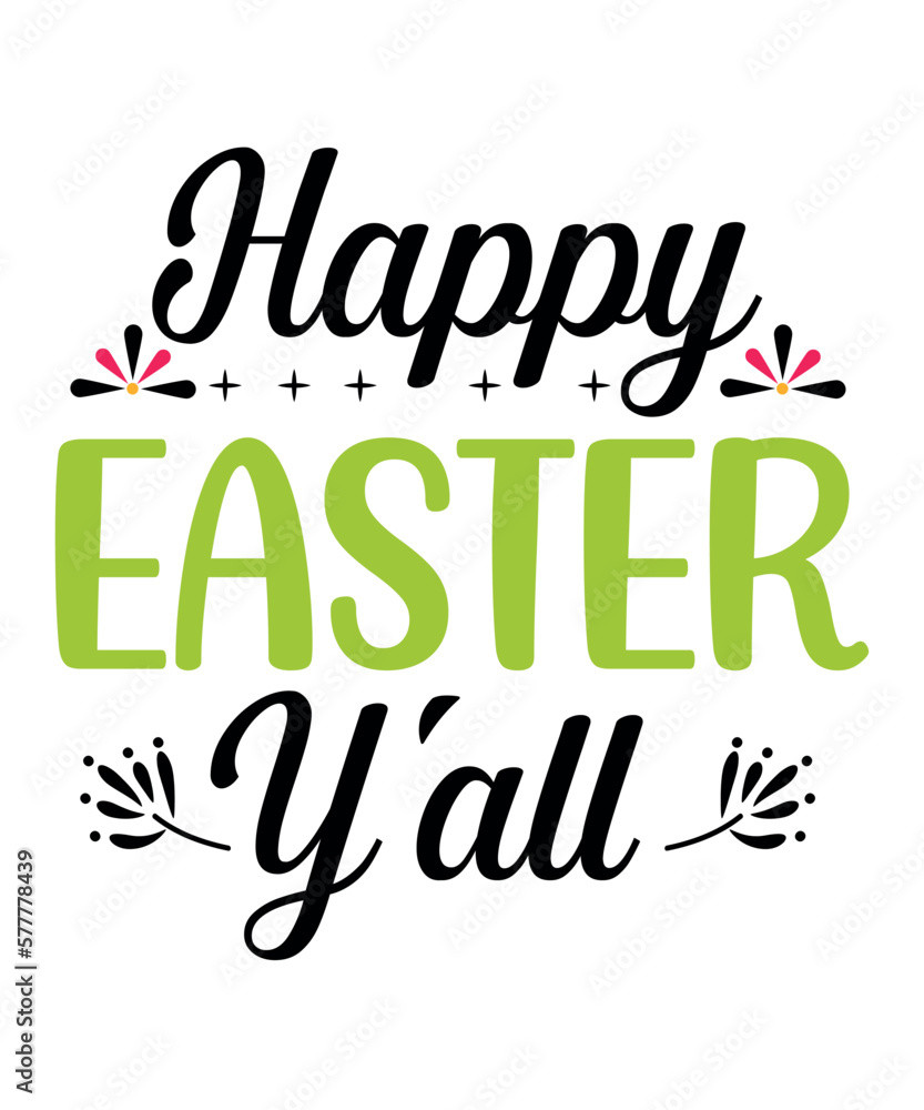 Easter t-shirt design, easter design vector file for holiday greeting cards, invitations, banner, mug and t-shirt. Easter t-shirt design, easter design vector file for holiday greeting cards, invitations, banner, mug and t-shirt.