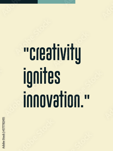 Creativity ignites innovation creative inspirational printable poster wall art 