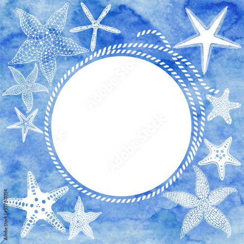 Art sea background. Frame with rope, starfish and place for text on blue watercolor background. Hand drawn vector illustration. Template design for text, packaging and prints.