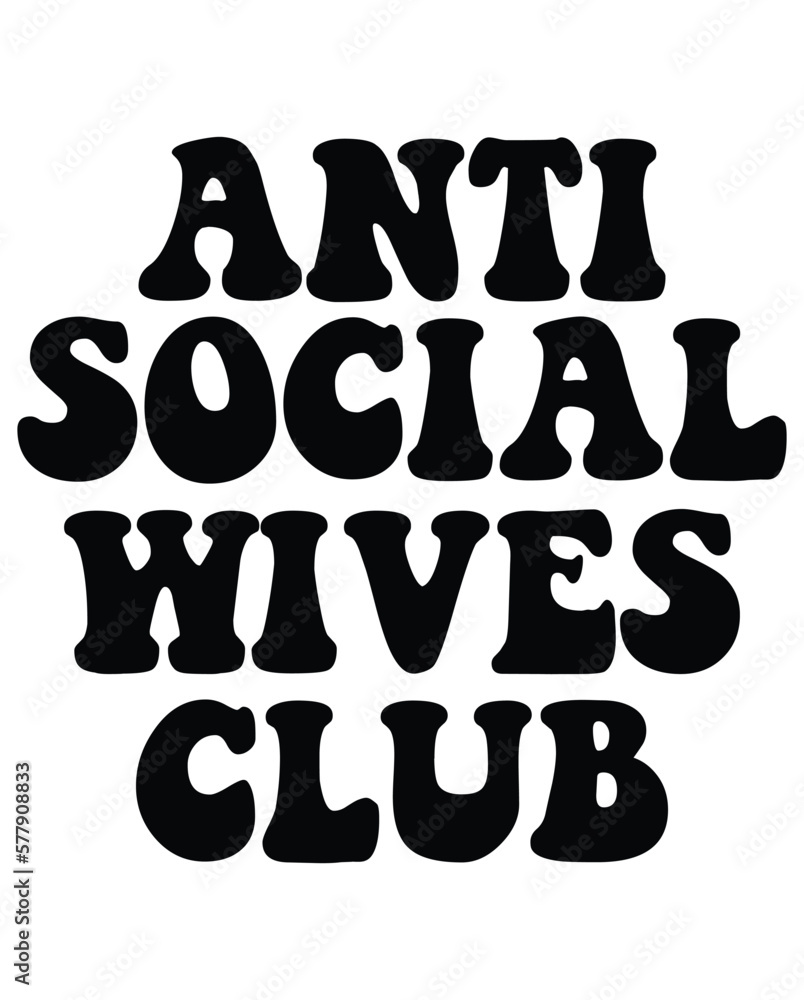 Antisocial Wives Club design