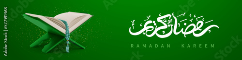 Ramadan Kareem greeting banner template. Holy Quran with rosary, open on the wooden book holder, and arabic calligraphy which mean Ramadan Kareem. Green background. Vector 3d realistic illustration