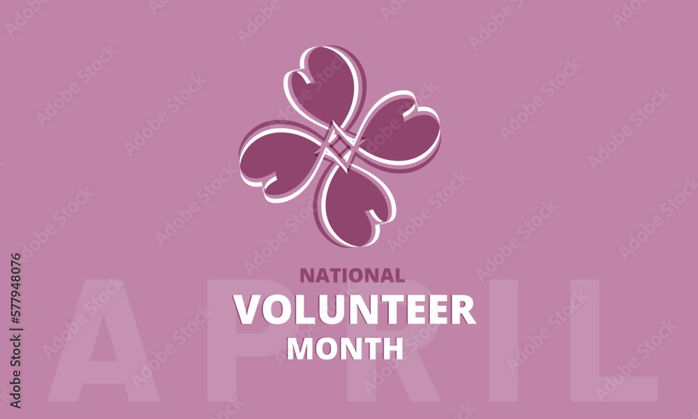 April is National Volunteer Month.  Template for background, banner, card, poster 