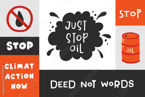 Just Stop Oil poster. Public violence. Environmental activism. Oil barrel spilled. Flat Vector illustration. Earth toxic oil pollution