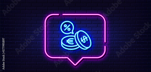 Neon light speech bubble. Coins money line icon. Banking currency sign. Euro and Dollar Cash symbols. Cashback service. Neon light background. Currency exchange glow line. Brick wall banner. Vector