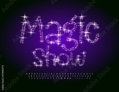 Vector creative poster Magic Show with sparkling artistic Font. Stars Alphabet Letters, Numbers and Symbols set