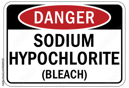 Sodium hypochlorite (bleach) chemical warning sign and labels