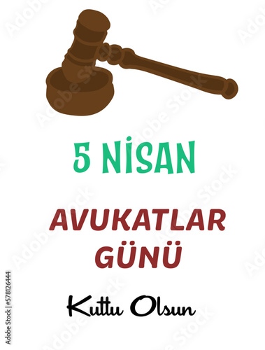 5 Nisan Avukatlar Günü Kutlu Olsun template design. Text translate: Happy 5th April Lawyers' Day photo