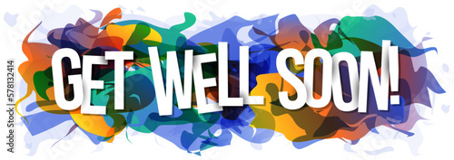 ''Get well soon!'' sign on the colorful abstract background. Creative banner or header for a website. Vector illustration.