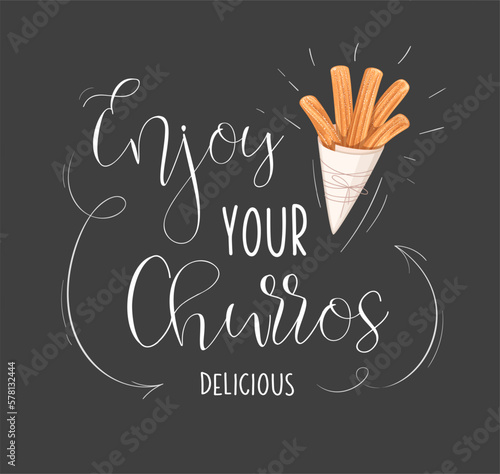 Churros typography poster design vector illustration. Cartoon isolated paper bag with sweet sticks, enjoy your delicious churros handwritten with chalk positive phrase on blackboard of restaurant menu