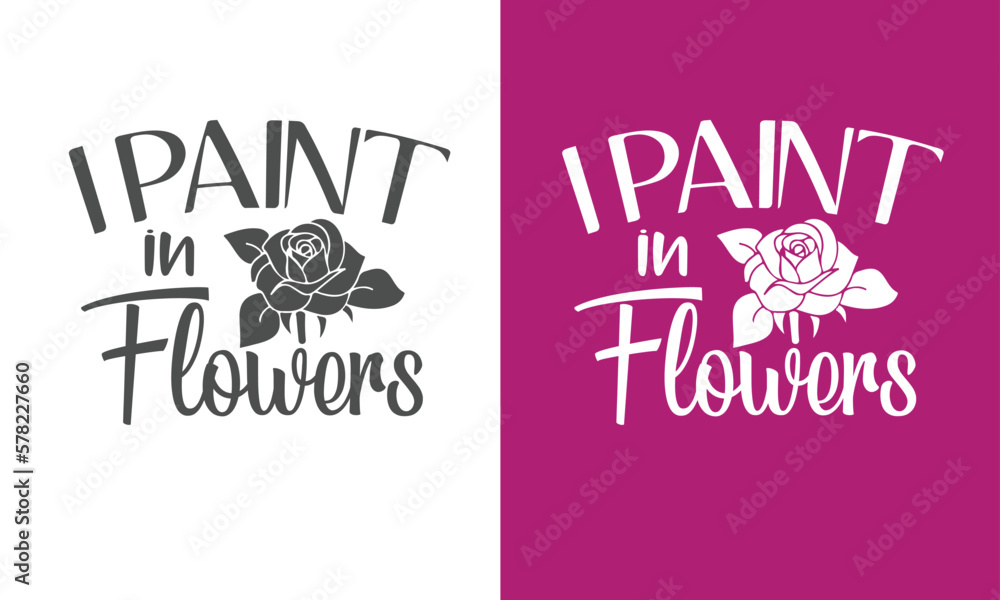 Florist printable quotes design. You can print the design or you can