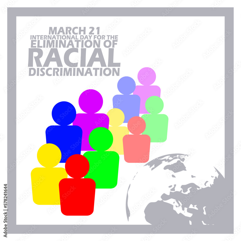 People icon of different colors with earth and bold text in a frame on white background to commemorate International Day for the Elimination of Racial Discrimination on March 21 People icon of different colors with earth and bold text in a frame on white background to commemorate International Day for the Elimination of Racial Discrimination on March 21