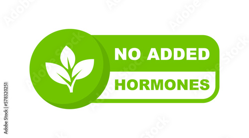 No Added Hormones label. Hormone free icon. Natural, organic, certificated product sign. Healthy food. Vector illustration.