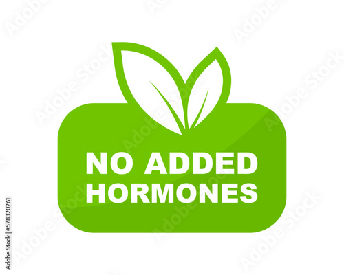 No Added Hormones label. Hormone free icon. Natural, organic, certificated product sign. Healthy food. Vector illustration.