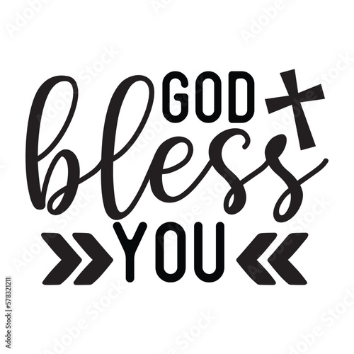 God bless you