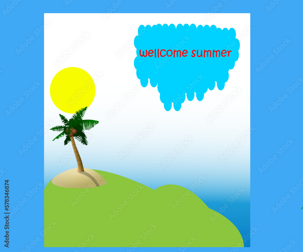Fototapeta premium WELCOME TO UPCOMING SUMMER BACKGROUND