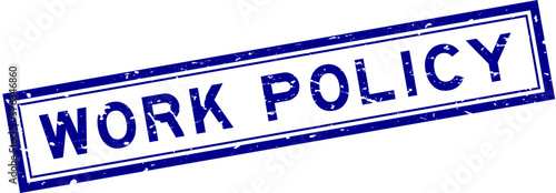 Grunge blue work policy word square rubber seal stamp on white background