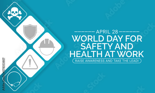 World day for safety and health at work observed each year on April 28th to promote the prevention of occupational accidents and diseases globally. Vector illustration.