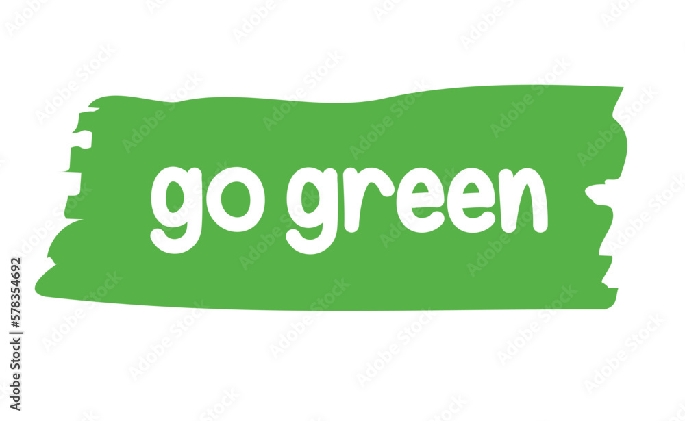 Go Green emblem. Eco-friendly slogan. Lettering style, environmental message.