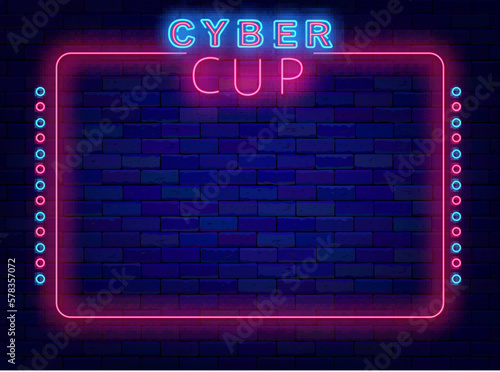 Cyber cup neon announcement. Virtual reality flyer. Championship. Game design. Vector stock illustration