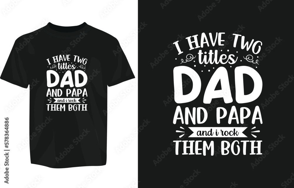 fathers day typography tshirt design, typography dad day, daddy day, happy fathers day tshirt design fathers day typography tshirt design, typography dad day, daddy day, happy fathers day tshirt design