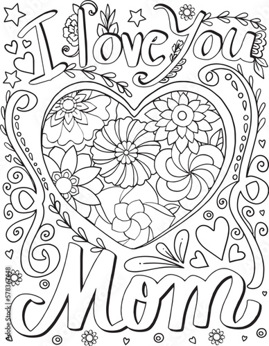 I love you mom font with heart and flower elements. Hand drawn with black and white lines. Doodles art for Mother's day or Love Cards. Coloring for adult and kids. Vector Illustration
